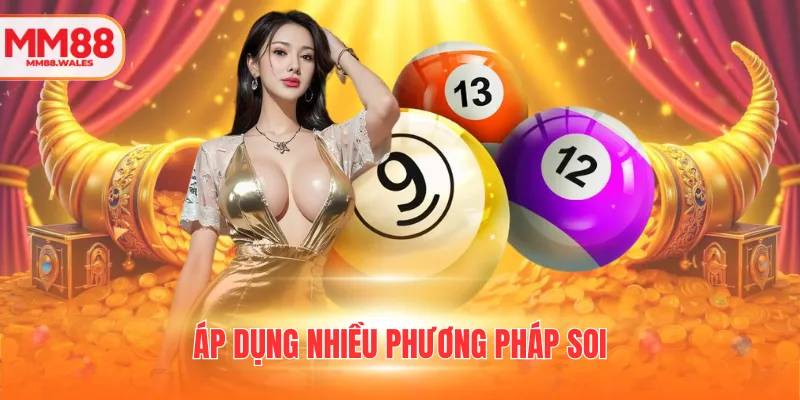 Áp dụng nhiều phương pháp soi